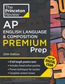 Princeton Review AP English Language & Composition Premium Prep, 20th Edition - Princeton Review - 9780593518434