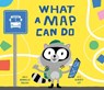What a Map Can Do - Gabrielle Balkan - 9780593519981