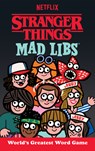 Stranger Things Mad Libs: World's Greatest Word Game - Gabriella Degennaro - 9780593520000
