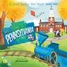 Welcome to Pennsylvania: A Little Engine That Could Road Trip - Watty Piper - 9780593520581