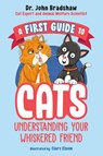 A First Guide to Cats - John Bradshaw - 9780593521854