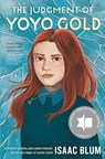 The Judgment of Yoyo Gold - Isaac Blum - 9780593525869