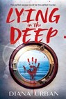 Lying in the Deep - Diana Urban - 9780593527627