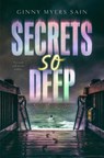 Secrets So Deep - Ginny Myers Sain - 9780593528860