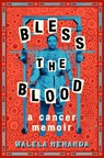 Bless the Blood - Walela Nehanda - 9780593529508