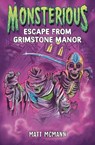 Escape from Grimstone Manor (Monsterious, Book 1) - Matt McMann - 9780593530696