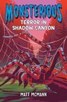 Terror in Shadow Canyon (Monsterious, Book 3) - Matt McMann - 9780593530771