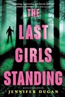 The Last Girls Standing - Jennifer Dugan - 9780593532096