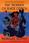 The Mermaid of Black Conch - Monique Roffey - 9780593534205