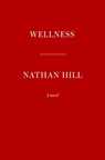 Wellness - Nathan Hill - 9780593536124