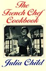 The French Chef Cookbook - Julia Child - 9780593536681