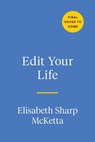 Edit Your Life - Elisabeth Sharp McKetta - 9780593539392