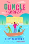 The Guncle Abroad - Steven Rowley - 9780593540459