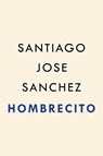 Hombrecito - Santiago Jose Sanchez - 9780593542200