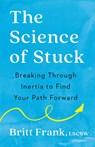 The Science of Stuck - Britt Frank - 9780593542859
