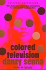 Colored Television - Danzy Senna - 9780593544389