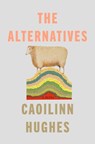 The Alternatives - Caoilinn Hughes - 9780593545003
