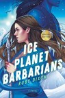 Ice Planet Barbarians - Ruby Dixon - 9780593546024