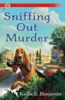 Sniffing Out Murder - Kallie E. Benjamin - 9780593547359