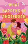 What Happens in Amsterdam - Rachel Lynn Solomon - 9780593548554
