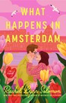 What Happens in Amsterdam - Rachel Lynn Solomon - 9780593548554