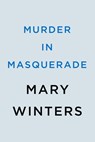Murder in Masquerade - Mary Winters - 9780593548790