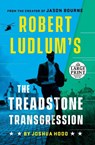 Robert Ludlum's the Treadstone Transgression - Joshua Hood - 9780593556214