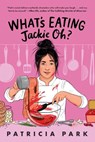 What's Eating Jackie Oh? - Patricia Park - 9780593563441