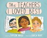 The Teachers I Loved Best - Taylor Mali ; Erica Root - 9780593565230