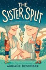 The Sister Split - Auriane Desombre - 9780593568682