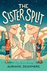 The Sister Split - Auriane Desombre - 9780593568705