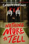 Nothing More to Tell - Karen M. McManus - 9780593572573