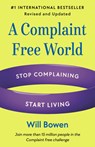 A Complaint Free World, Revised and Updated - Will Bowen - 9780593581315