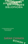Bibliophobia: A Memoir - Sarah Chihaya - 9780593594742