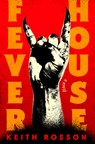 Fever House - ROSSON,  Keith - 9780593595756