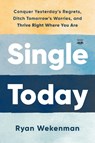 Single Today - Ryan Wekenman - 9780593600948