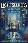 A Kingdom of Shadows - Emily Bain Murphy - 9780593601457