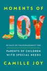 Moments of Joy - Camille Joy - 9780593603086