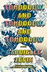 Tomorrow, and Tomorrow, and Tomorrow - Gabrielle Zevin - 9780593607831