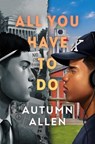 All You Have to Do - Autumn Allen - 9780593619049