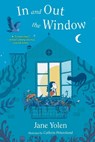 In and Out the Window - Jane Yolen - 9780593622520