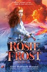 Rosie Frost: Ice on Fire - Geri Halliwell-Horner - 9780593624005