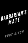 Barbarian's Mate - Ruby Dixon - 9780593639467