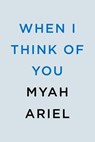 When I Think of You - Myah Ariel - 9780593640609