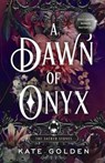A Dawn of Onyx - Kate Golden - 9780593641903