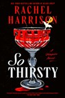 So Thirsty - Rachel Harrison - 9780593642542