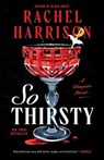So Thirsty - Rachel Harrison - 9780593642566