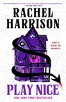 Play Nice - Rachel Harrison - 9780593642597