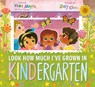 Look How Much I've Grown in KINDergarten - Vera Ahiyya ; Joey Chou - 9780593643969