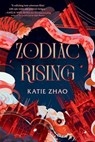 Zodiac Rising - Katie Zhao - 9780593646441